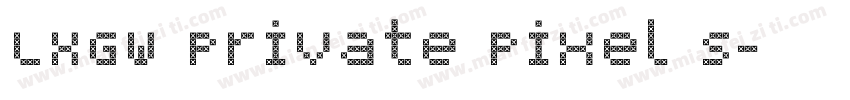 LXGW Private Pixel S字体转换